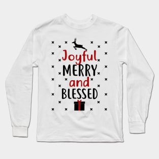 Joyful, Merry and Blessed Christmas Shirt Long Sleeve T-Shirt